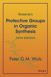 Greene's Protective Groups in Organic Synthesis