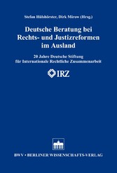 Deutsche Beratung bei Rechts- und Justizreformen im Ausland