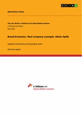 Brand Evaluator. Real company example: Abele Optik