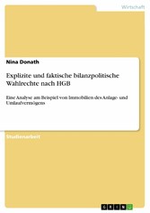 Explizite und faktische bilanzpolitische Wahlrechte nach HGB