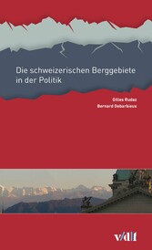 Die schweizerischen Berggebiete in der Politik