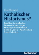 Katholischer Historismus?