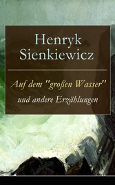 Auf dem 'großen Wasser' und andere Erzählungen