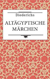 Altägyptische Märchen