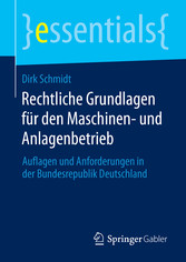 Rechtliche Grundlagen für den Maschinen- und Anlagenbetrieb