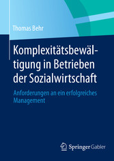 Komplexitätsbewältigung in Betrieben der Sozialwirtschaft