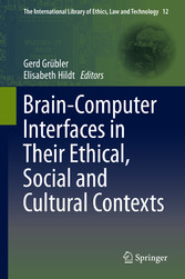 Brain-Computer-Interfaces in their ethical, social and cultural contexts