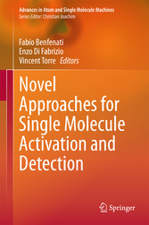 Novel Approaches for Single Molecule Activation and Detection