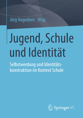 Jugend, Schule und Identität