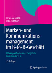 Marken- und Kommunikationsmanagement im B-to-B-Geschäft