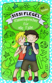 Die Grundschul-Detektive - Band 3: Klassensprecher für alle Fälle