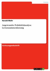 Angewandte Politikfeldanalyse. Lernzusammenfassung