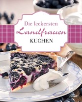 Die leckersten Landfrauen Kuchen