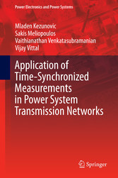 Application of Time-Synchronized Measurements in Power System Transmission Networks