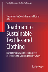 Roadmap to Sustainable Textiles and Clothing