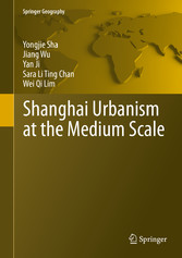 Shanghai Urbanism at the Medium Scale