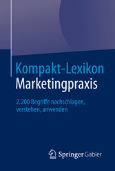 Kompakt-Lexikon Marketingpraxis