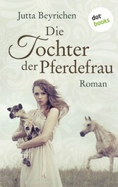 Die Tochter der Pferdefrau