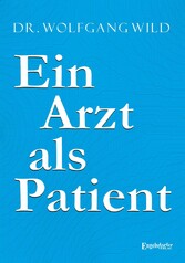 Ein Arzt als Patient