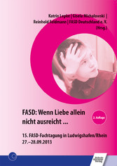 FASD: Wenn Liebe allein nicht ausreicht ...