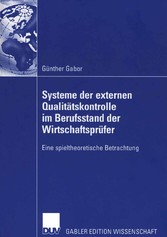 Systeme der externen Qualitätskontrolle im Berufsstand der Wirtschaftsprüfer