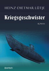 Kriegsgeschwister. Roman