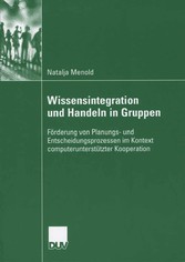 Wissensintegration und Handeln in Gruppen