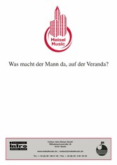 Was macht der Mann da, auf der Veranda?