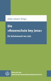 Die 'Rosenschule bey Jena'