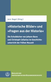 'Historische Bilder' und 'Fragen aus der Historia'