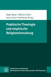 Praktische Theologie und empirische Religionsforschung