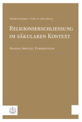 Religionserschließung im säkularen Kontext