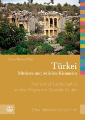 Türkei - Mittleres und östliches Kleinasien