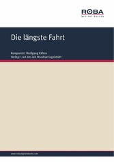 Die längste Fahrt