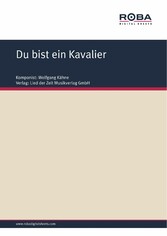 Du bist ein Kavalier