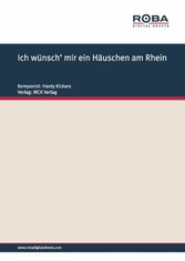 Ich wünsch' mir ein Häuschen am Rhein