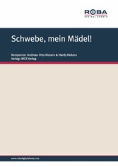 Schwebe, mein Mädel!