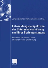 Entwicklungsperspektiven der Unternehmensführung und ihrer Berichterstattung