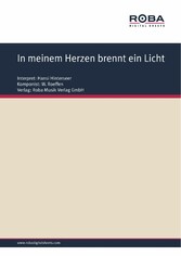 In meinem Herzen brennt ein Licht