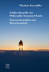 Schlüsselbegriffe der Philosophie Immanuel Kants