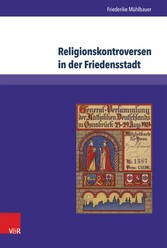 Religionskontroversen in der Friedensstadt