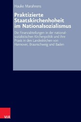 Praktizierte Staatskirchenhoheit im Nationalsozialismus