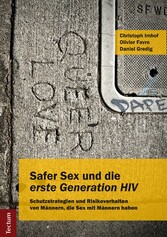 Safer Sex und die 'erste Generation HIV'