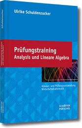 Prüfungstraining Analysis und Lineare Algebra