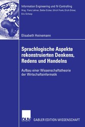 Sprachlogische Aspekte rekonstruierten Denkens, Redens und Handelns