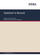 Spielerei in Barock