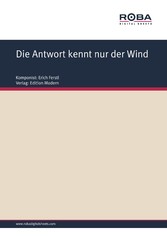 Die Antwort kennt nur der Wind