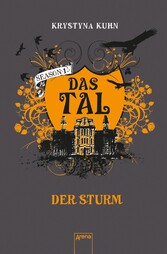 Das Tal. Der Sturm