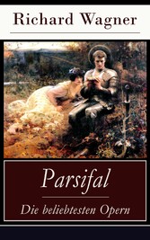 Parsifal - Die beliebtesten Opern