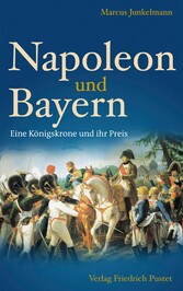 Napoleon und Bayern